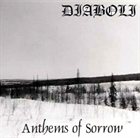 DIABOLI Anthems of Sorrow album cover