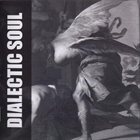 DIALECTIC SOUL Dialectic Soul album cover
