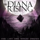 DIANA RISING Stars Can't Shine Without Darkness album cover