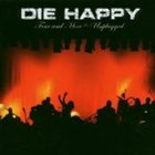 DIE HAPPY Four and More Unplugged album cover