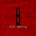 DIE YOUNG (TX) Songs For The Converted album cover