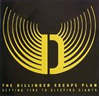 THE DILLINGER ESCAPE PLAN Setting Fire To Sleeping Giants album cover