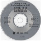 DINOSAUR JR. Goin Home (Spin It For Lollapalooza '93!) album cover