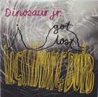 DINOSAUR JR. I Got Lost / Lightning Bulb album cover