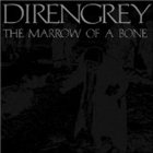 DIR EN GREY The Marrow of a Bone album cover