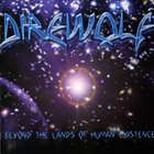 DIREWOLF Beyond the Lands of Human Existence album cover