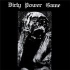 DIRTY POWER GAME Disarm / Dirty Power Game album cover