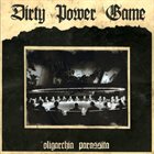 DIRTY POWER GAME Oligarchia Parassita album cover
