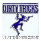 DIRTY TRICKS Up at the Nine Count album cover