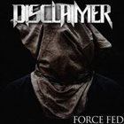 DISCLAIMER (PA) Force Fed album cover