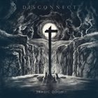 DISCONNECT Tragic Doom album cover