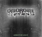 DISCREATE Absent of Light album cover