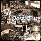 DISGUST Undermankind album cover