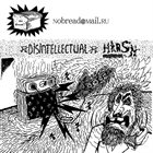 DISINTELLECTUAL Disintellectual / Harsh Supplement album cover