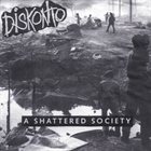 DISKONTO A Shattered Society album cover