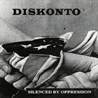 DISKONTO Silenced By Oppression album cover