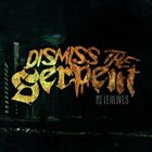 DISMISS THE SERPENT Afterlives album cover