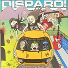 DISPARO! The Hot Mess Express / Space Hug album cover