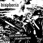 DISPHORIA Mechanical Domination album cover