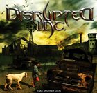 DISRUPTED INC. Take Another Look album cover