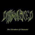 DISSIMULATED The Elevation of Character album cover