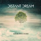 DISTANT DREAM Your Own Story album cover