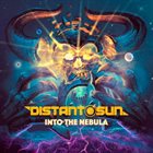 DISTANT SUN Into the Nebula album cover