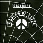 DISTRUST A Dream Of Peace ‎ album cover