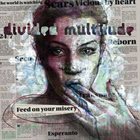 DIVIDED MULTITUDE Feed On Your Misery album cover