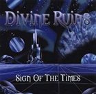 DIVINE RUINS Sign Of The Times album cover