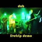 DOB Livetrip Demo album cover