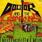 DOCTOR AND THE CRIPPENS Fired From The Circus album cover