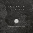 DODECAHEDRON Kwintessens album cover