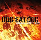 DOG EAT DOG Walk With Me album cover