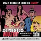 DOG FASHION DISCO Adultery album cover