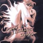 DOG FASHION DISCO Experiments in Alchemy album cover