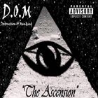 D.O.M DESTRUCTION OF MANKIND The Ascension album cover