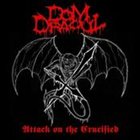 DOM DRACUL Attack on the Crucified album cover