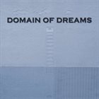DOMAIN OF DREAMS Domain of Dreams album cover