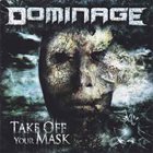 DOMINAGE Take Off Your Mask album cover