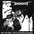 DOOM Lost The Fight / Pro-Life Control Sessions album cover