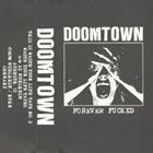 DOOMTOWN Forever Fucked album cover