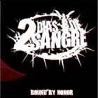 DOS DIAS DE SANGRE Bound By Honor album cover