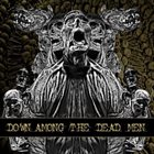 DOWN AMONG THE DEAD MEN Down Among the Dead Men album cover
