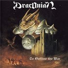 DRACONIAN To Outlive the War album cover