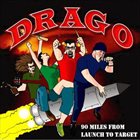 DRAGO (MA) 90 Miles From Launch To Target album cover