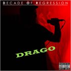 DRAGO (MA) Decade Of Regression album cover