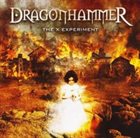 DRAGONHAMMER The X Experiment album cover