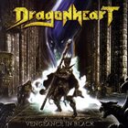 DRAGONHEART Vengeance in Black album cover