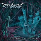 DREADNOUGHT The Light Shalt Be Ungiven album cover